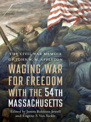 cover image of Waging War for Freedom with the 54th Massachusetts